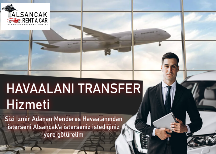 Alsancak Havaalanı Transfer Hizmeti - Alsancak Rent A Car